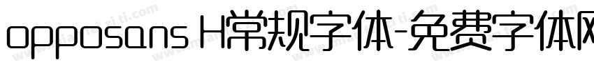 opposans H常规字体字体转换